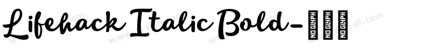 Lifehack Italic Bold字体转换 Lifehack Italic Bold字体转换